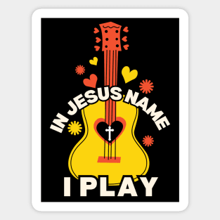 In Jesus Name I Play Sticker